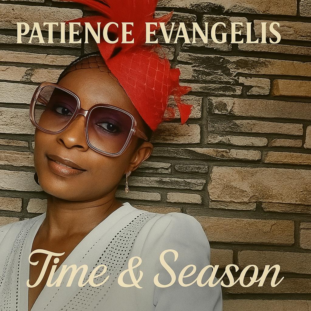 New Release “Time & Season” – By Patience Nwankwo